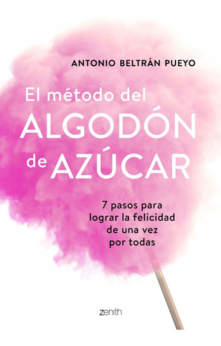 Libro El Mètodo Del Algodón De Azucar - Beltran Pueyo, Ant