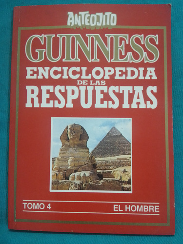 Guinness Enciclopedia De Las Respuestas Tomo 4 El Hombre