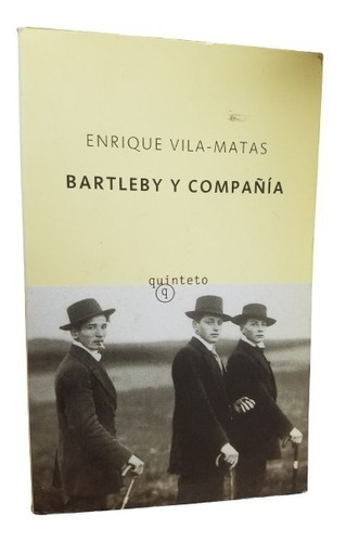Bartebly Y Compañia Enrique Vila - Matas Quinteto Anagrama