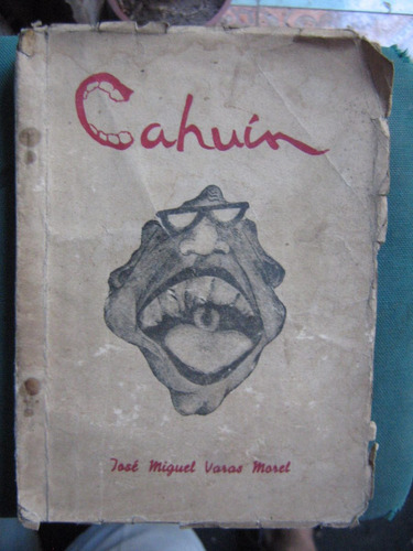 Cahuín Jose Miguel Varas Primera Edición 1946