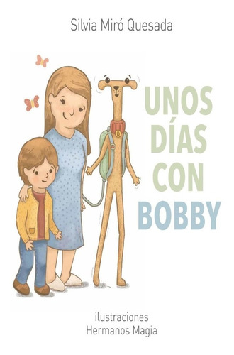 Libro Para Niños: Unos Dias Con Bobby
