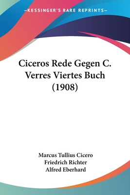 Libro Ciceros Rede Gegen C. Verres Viertes Buch (1908) - ...