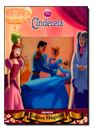 Cinderela - Contos Magicos, De Disney Princesas. Editora Mel Books, Capa Mole Em Português