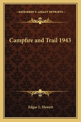 Libro Campfire And Trail 1943 - Hewett, Edgar L.