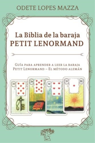 Libro: La Biblia Baraja Petit Lenormand: Guía Apr