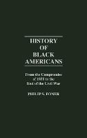 History Of Black Americans : From The Compromise Of 1850 ...