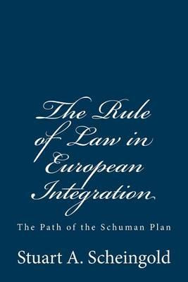 Libro The Rule Of Law In European Integration - Stuart A ...