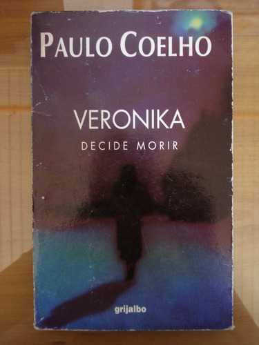 Veronika Decide Morir - Paulo Coelho.