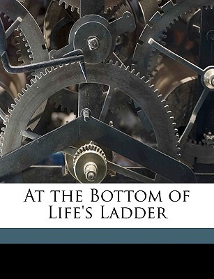 Libro At The Bottom Of Life's Ladder - Anonymous