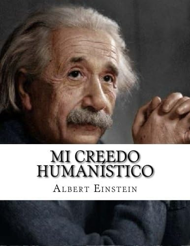 Libro: Mi Creedo Humanístico (spanish Edition)