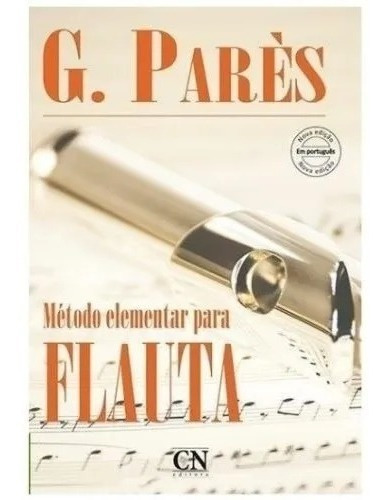 Método Elementar Para Flauta -  G. Pares, De G. Parés. Cn Editora, Capa Mole Em Português