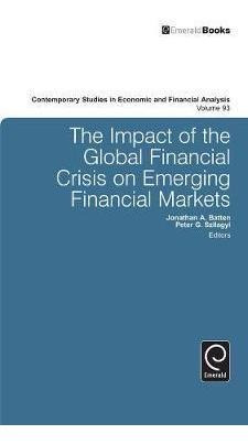 The Impact Of The Global Financial Crisis On Emerging Fin...