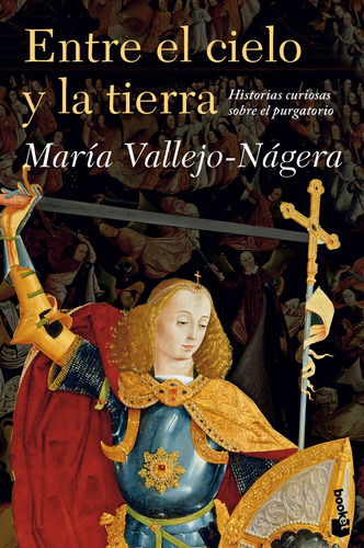 Entre el cielo y la tierra, de Vallejo-Nágera, María. Serie Fuera de colección Editorial Booket México, tapa blanda en español, 2013