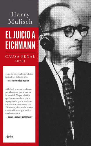 El Juicio A Eichmann, De Harry Mulisch., Vol. 0. Editorial Ariel, Tapa Blanda En Español, 2014