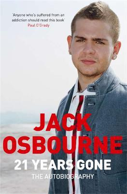 Libro 21 Years Gone : The Autobiography - Jack Osbourne