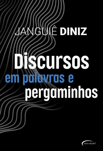 Discursos em palavras e pergaminhos, de Diniz, Janguiê. Editorial Novo Século Editora e Distribuidora Ltda., capa mole em português, 2018
