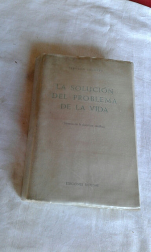 La Solucion Del Problema De La Vida  Fernando Lelotte (ai)