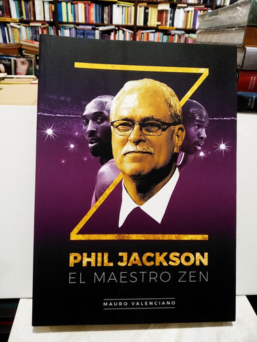 Phil Jackson. El Maestro Zen - Mauro Valenciano