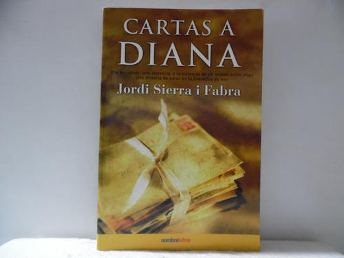 Cartas A Diana / Jordi Sierra I Fabra / Nombre Latino