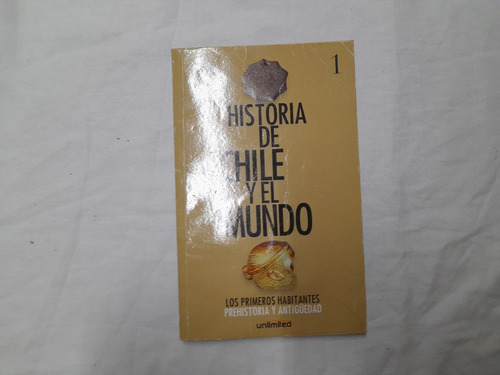 Historia De Chile Y El Mundo N° 1 Los Primero Habitantes (1) (Usado)