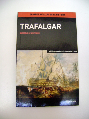 Trafalgar Grandes Batallas Planeta Navios A Vela Barco Boedo