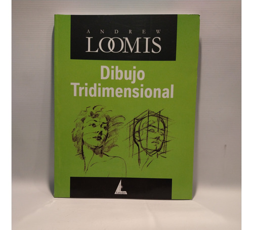 Dibujo Tridimensional Andrew Loomis Lancelot