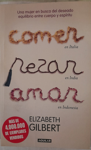 Libro Comer Rezar Amar, Elizabeth Gilbert