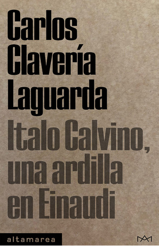 Libro Italo Calvino, Una Ardilla En Einaudi - Claveria La...