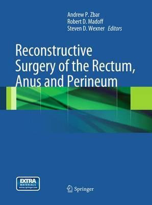 Libro Reconstructive Surgery Of The Rectum, Anus And Peri...