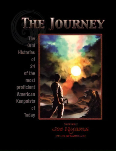 The Journey : The Oral Histories Of 24 Of The Most Proficient American Kenpoists Of Today, De Tom Bleecker. Editorial Gilderoy Publications, Tapa Blanda En Inglés