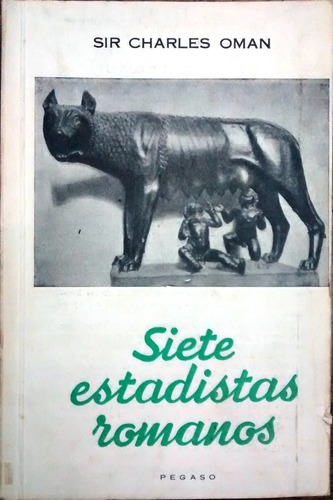 Siete Estadistas Romanos / Sir Charles Oman Sila Craso Caton