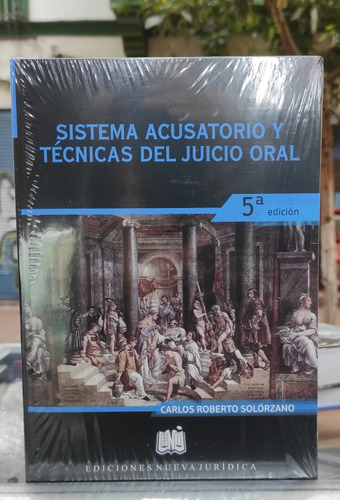 Sistema Acusatorio Y Técnicas De Juicio Oral