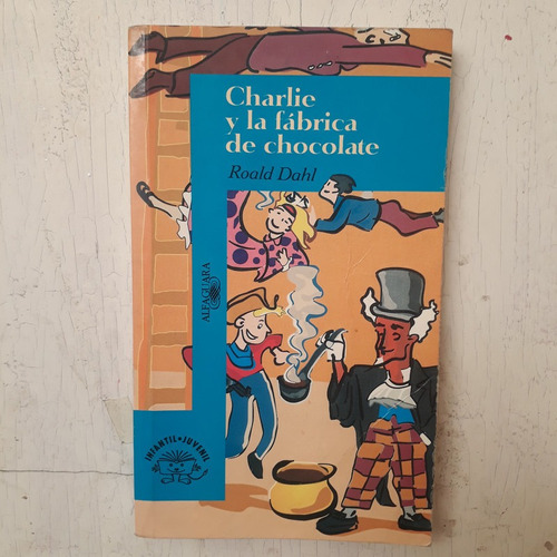 Charlie Y La Fabrica De Chocolate Roald Dahl