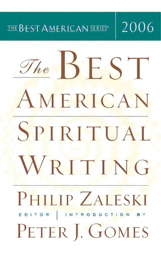 The Best American Spiritual Writing 2006, De Zaleski, Philip. The Best American Series, Vol. 1. Editorial Houghton Mifflin, Tapa Blanda En Inglés, 2006