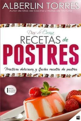 Libro Dias De Cocina Recetas De Postres : Practicas Delic...