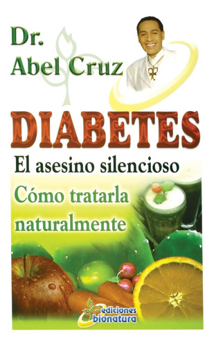 Libro:  Diabetes El Asesino Silencioso (spanish Edition)