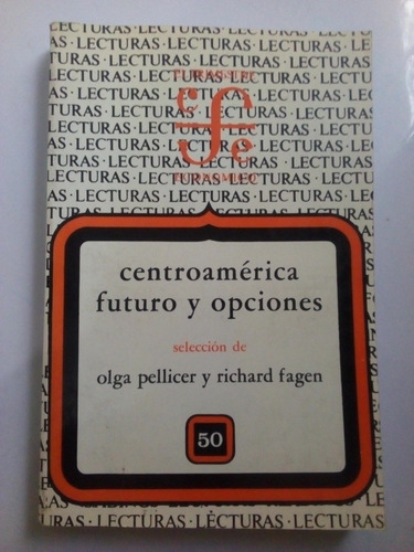 Libro Centroamérica Futuro Y Opciones Olga Pellicet 1ra Ed.