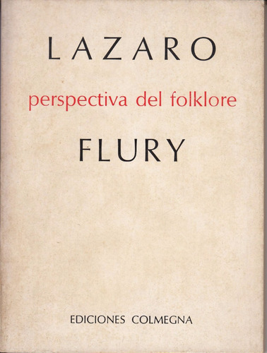 1970 Perspectiva Del Folklore Lazaro Flury Argentina Escaso