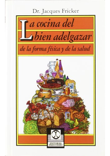 Libro La Cocina Del Bien Adelgazar De Fricker J.