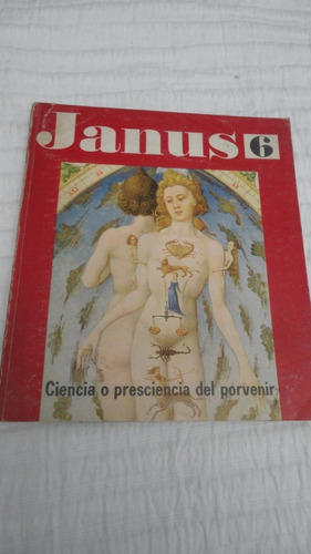 Revista Janus N. 6 -ciencia O Presciencia Del Porvenir