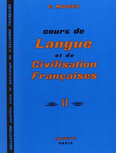 Livro Langue Et Civilisation Grançaises Ii - G Mauger [0000]