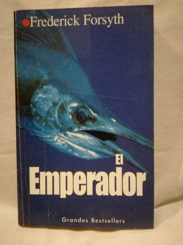 El Emperador / Forsyth, Frederick