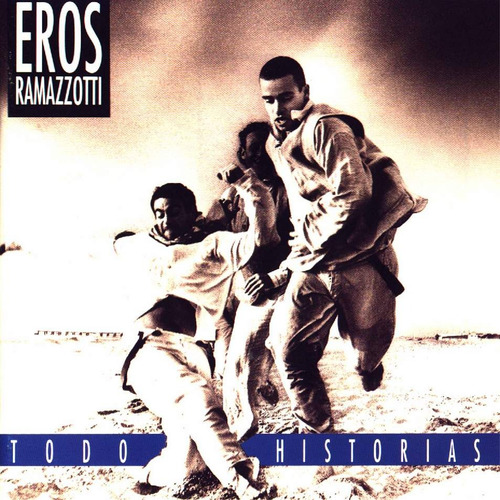 01 Cd: Eros Ramazzotti: Todo Historias.