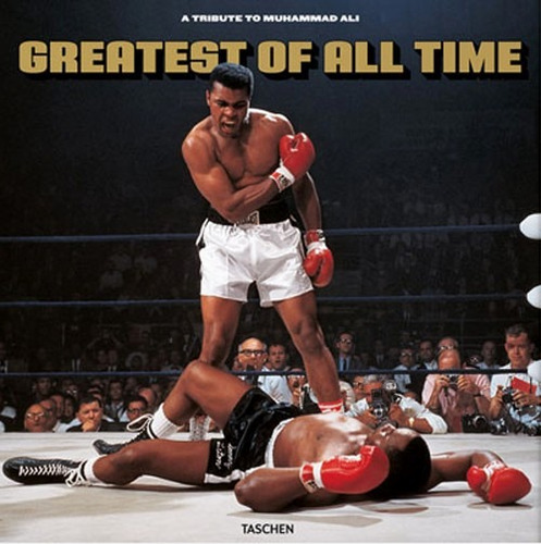 Greatest Of All Time - Homenaje A Muhammad Ali - Ed. Taschen