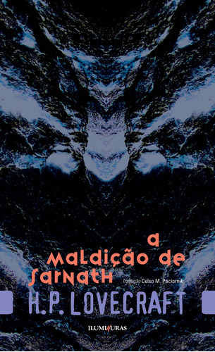 A maldição de Sarnath, de Lovecraft, H. P.. Série H. P. Lovecraft Editora Iluminuras Ltda., capa mole em português, 2018