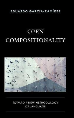 Libro Open Compositionality : Toward A New Methodology Of...
