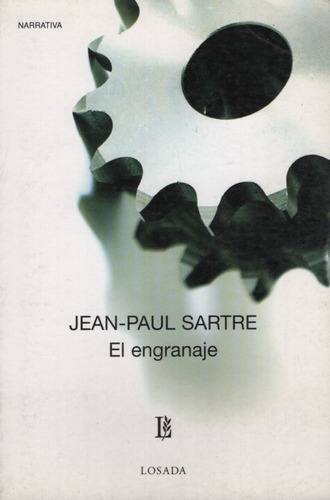 Libro El Engranaje - Jean Paul Sartre