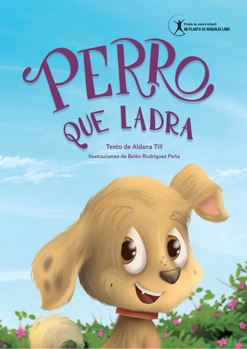 Perro Que Ladra, De Belén Rodríguez Peña / Aldana Till. Editorial El Ateneo, Tapa Blanda En Español, 2022