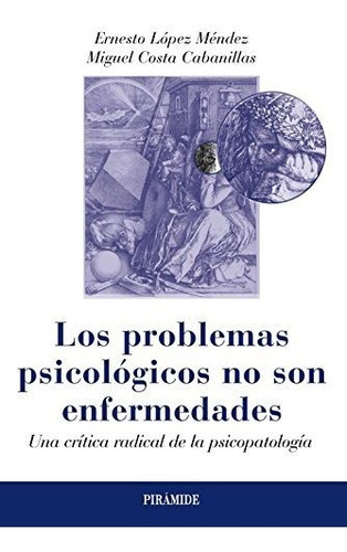 Problemas Psicologicos No Son Enfermedades,los - Lopez Me...