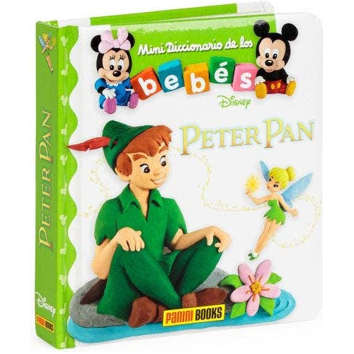 Mini Diccionario De Los Bebés Disney: Peter Pan